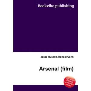  Arsenal (film) Ronald Cohn Jesse Russell Books