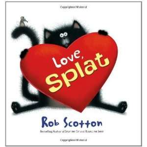  Love, Splat (Splat the Cat) [Hardcover] Rob Scotton 