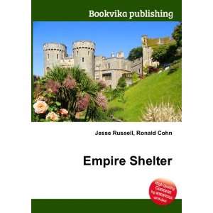  Empire Shelter Ronald Cohn Jesse Russell Books