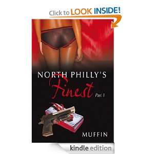 North Phillys Finest Part 1 Muffin  Kindle Store