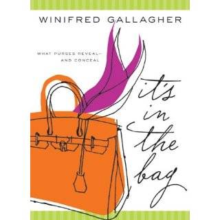   What Purses Reveal   and Conceal by Winifred Gallagher (Oct 31, 2006