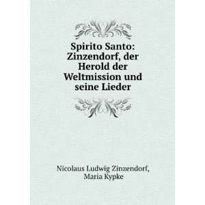  Spirito Santo Zinzendorf, der Herold der Weltmission und 