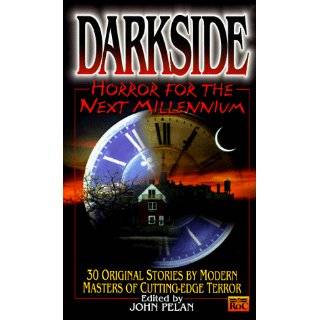 Darkside Horror for the Next Millenium by John Pelan (Jan 1, 1998)