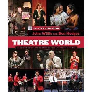   Theatre World 2005 2006 John (EDT)/ Hodges, Ben (EDT) Willis Books