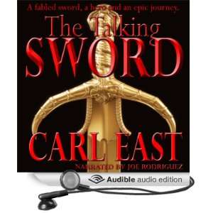  The Talking Sword (Audible Audio Edition) Carl East, Joe 