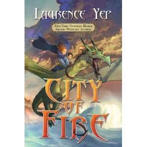  City of Fire (City Trilogy) [Hardcover] Laurence Yep 