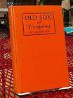 old sox on trumpeting by e t gundlach hb 1928