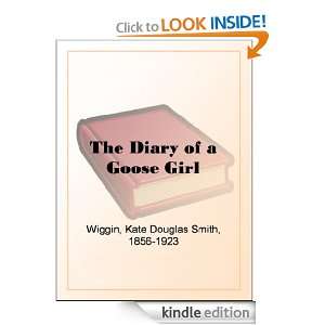 The Diary of a Goose Girl Kate Douglas Smith Wiggin  