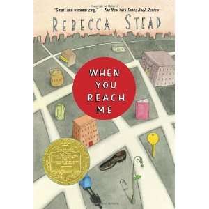  When You Reach Me (Yearling Newbery) [Paperback] Rebecca 