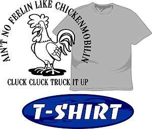 Chickenmobilin Livestock Trucking T Shirt 4 Truck Drivers of Peterbilt 