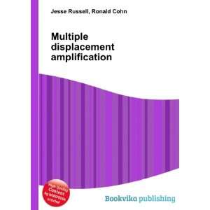  Multiple displacement amplification Ronald Cohn Jesse 
