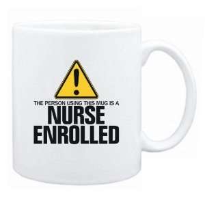   Using This Mug Is A Nurse Enrolled  Mug Occupations