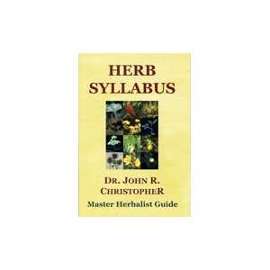   Herb Syllabus by Dr. John Christopher
