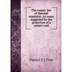  The cosmic law of thermal repulsion. An essay suggested by 
