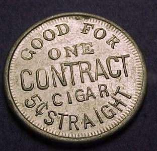 Contract Cigar Trade Token GF 1 Contract 5¢ straight same both sides 