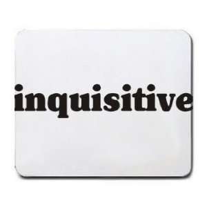  inquisitive Mousepad