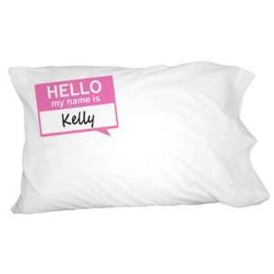  Kelly Hello My Name Is Novelty Bedding Pillowcase Pillow 