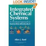 Integrated Chemical Systems A Chemical Approach to Nanotechnology 