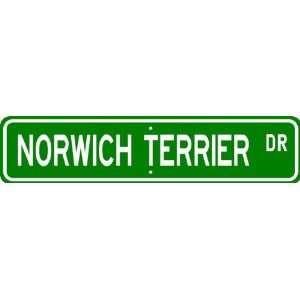  Norwich Terrier STREET SIGN ~ High Quality Aluminum ~ Dog 