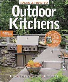 Outdoor Kitchens NEW by Better Homes and Gardens 0696235439  