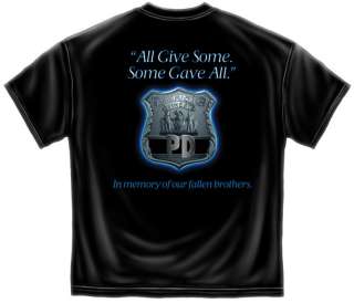 POLICE ALL GAVE SOME, SOME GAVE ALL TSHIRT LAW PD  
