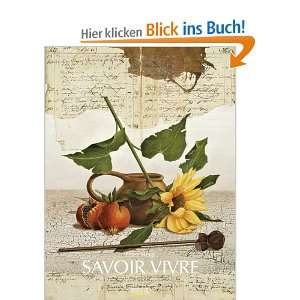 Savoir Vivre 2010. Art Kunstkalender  Franz Heigl Bücher