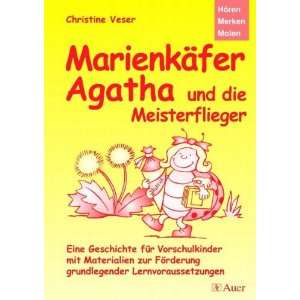 Marienkäfer Agatha und die Meisterflieger Eine Geschichte für 