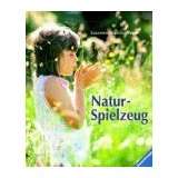 Naturspielzeug von Susanne Stöcklin Meier (Gebundene Ausgabe) (1)