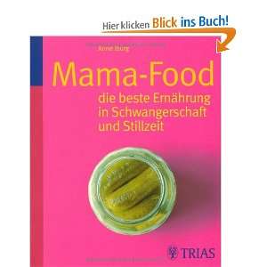 Mama Food die beste Ernährung in Schwangerschaft und Stillzeit 