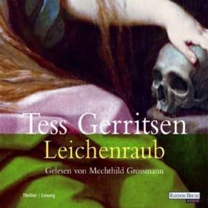    )  Tess Gerritsen, Mechthild Großmann Bücher