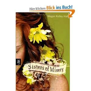 Sisters of Misery  Megan Kelley Hall, Anja Galic Bücher