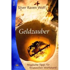 Geldzauber  Silver R. Wolf Bücher