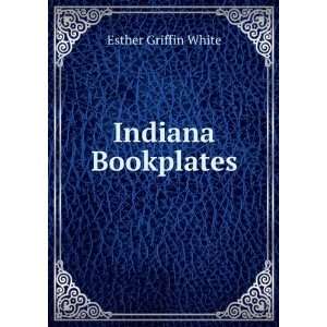  Indiana Bookplates Esther Griffin White Books