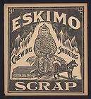 Alaska Eskimo Scrab   Chewing Tobacco c1900 Original Ad