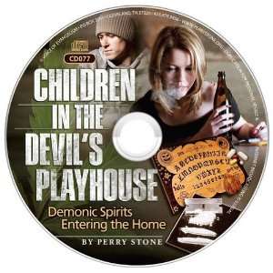  Children in the Devils Playhouse Perry Stone Music