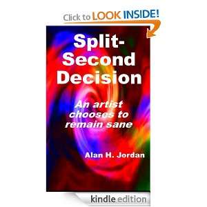  Split Second Decision eBook Alan H. Jordan Kindle Store