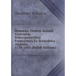   Augusta, 1759 1805 (Polish Edition) Alexander Kraushar Books