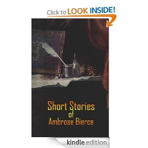 Short Stories of Ambrose Bierce Ambrose Bierce  Kindle 