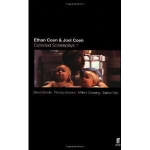  Ethan Coen and Joel Coen Collected Screenplays 1 Blood 