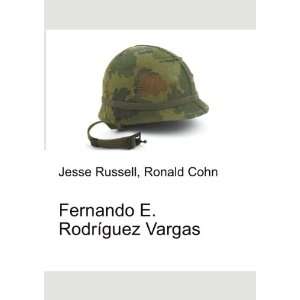 Fernando E. RodrÃ­guez Vargas Ronald Cohn Jesse Russell  