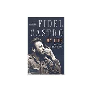 Fidel Castro My Life A Spoken Autobiography (Paperback, 2009)