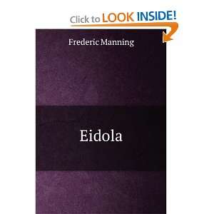  Eidola Frederic Manning Books