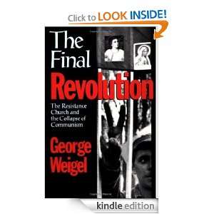   and the Collapse of Communism George Weigel  Kindle Store