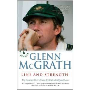   Strength The Glenn McGrath Story By Glenn McGrath  Author  Books