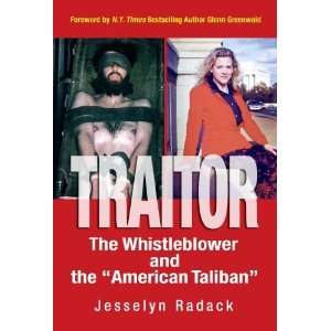   Foreword by Glenn Greenwald) [Paperback] Jesselyn A. Radack Books