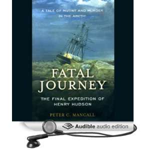  Fatal Journey The Final Expedition of Henry Hudson 