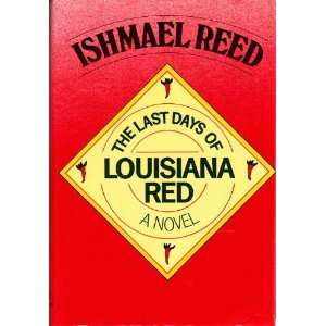    Last Days of Louisiana Red 1ST Edition Ishmael Reed Books