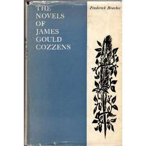  The Novels of James Gould Cozzens George Frederick 
