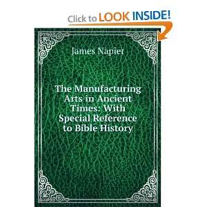   Times With Special Reference to Bible History James Napier Books