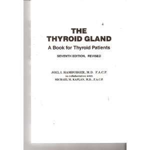   BOOK FOR THYROID PATIENTS   SEVENTH EDITION Joel I. Hamburger Books